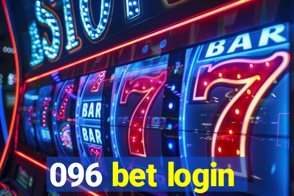 096 bet login